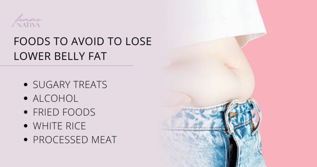 Foods to avoid to lose lower belly fat