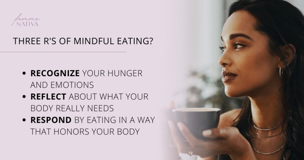 three R's of mindful eating