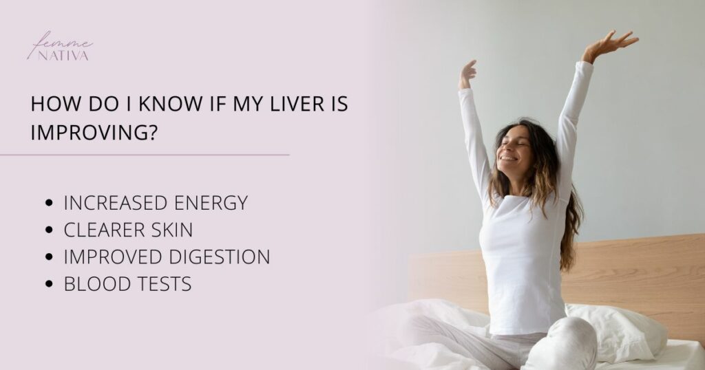 signs that the liver is improving