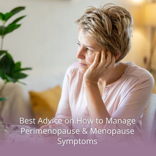 Manage Perimenopause and menopause symptoms
