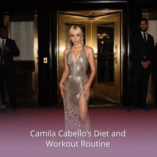 Camila Cabello's Diet