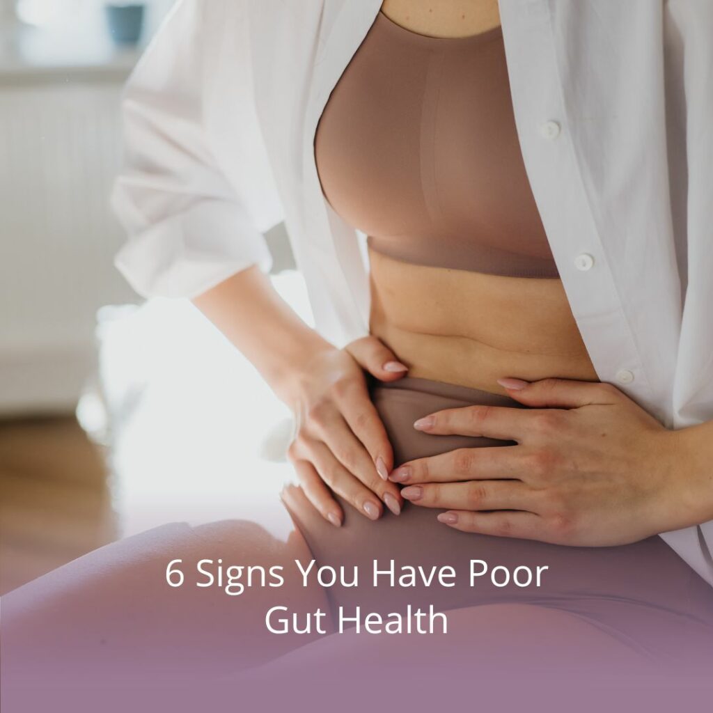 signs of poor gut health