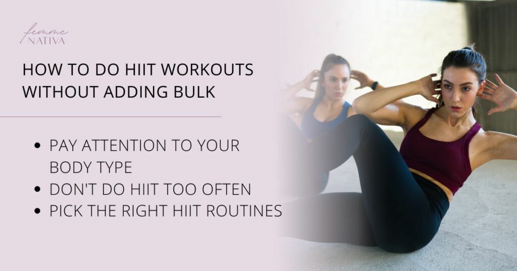 HOW TO DO HIIT WORKOUTS WITHOUT ADDING BULK