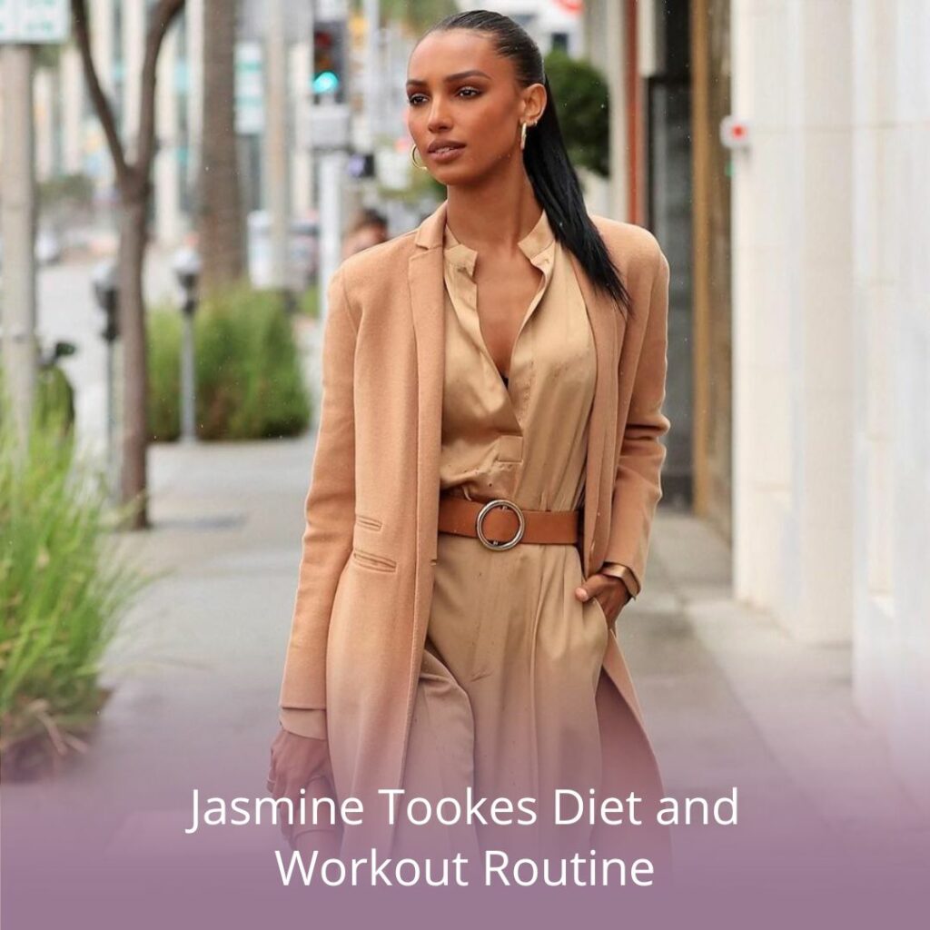 Jasmine Tookes diet