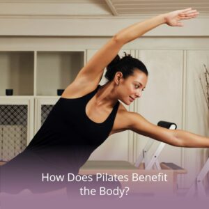 pilates benefit the body