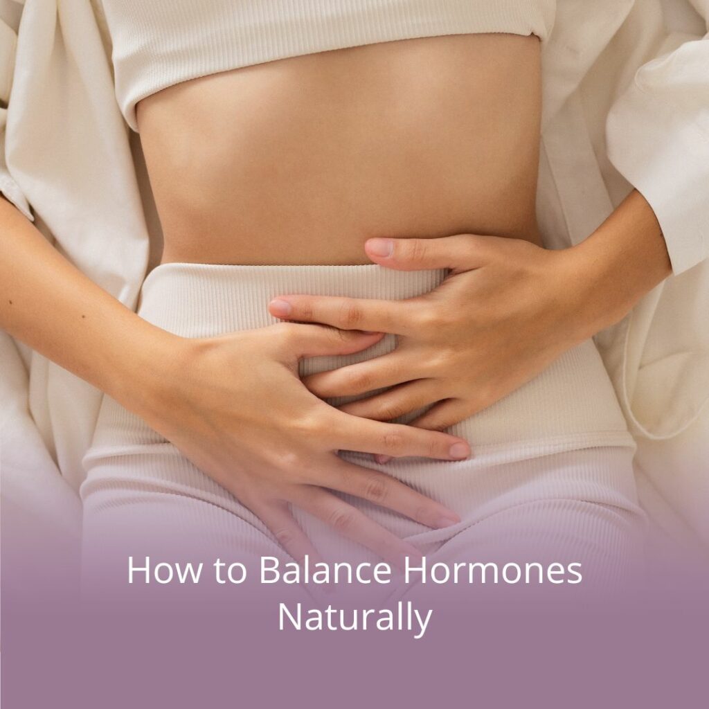 how to balance hormones naturally