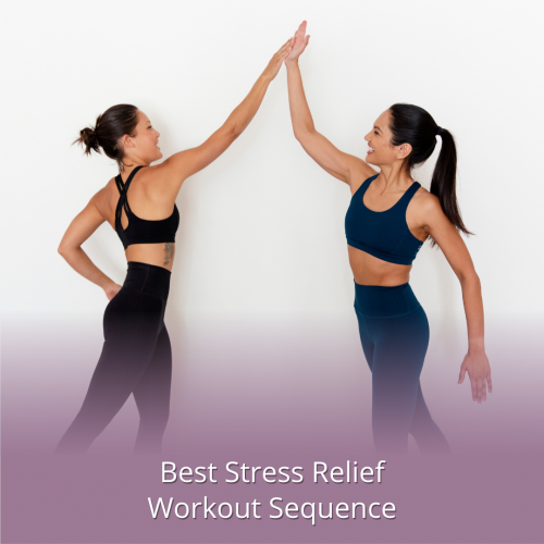 Best Stress Relief Workout Sequence