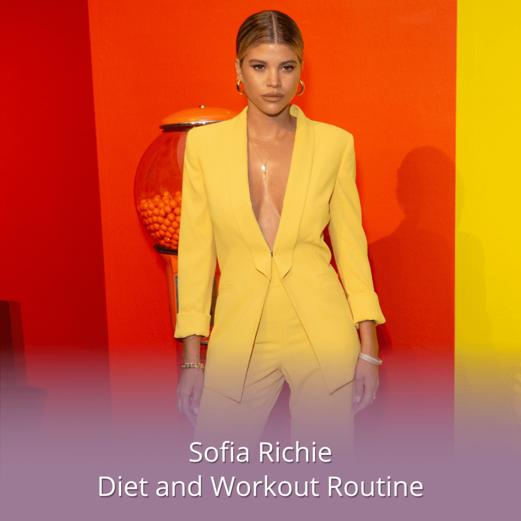 Sofia Richie diet and workout routine