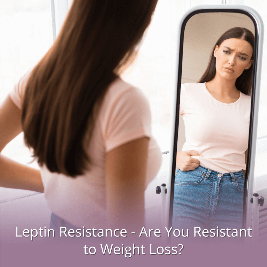 Leptin-Resistance-Are-You-Resistant-to-Weight-Loss