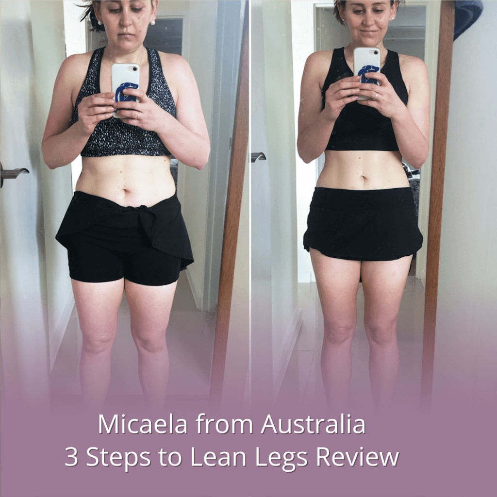 3 Steps to Lean Legs Program Review by Micaela from Australia